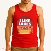 I Like Lakes Because Beaches Be Salty Tank Top thumb 3