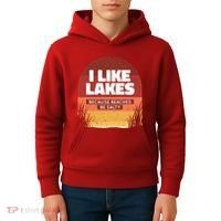 I Like Lakes Because Beaches Be Salty Kids Hoodie thumb 4