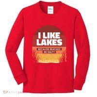 I Like Lakes Because Beaches Be Salty Kids Long Sleeve Shirt thumb 0