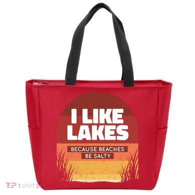 I Like Lakes Because Beaches Be Salty Tote Bag