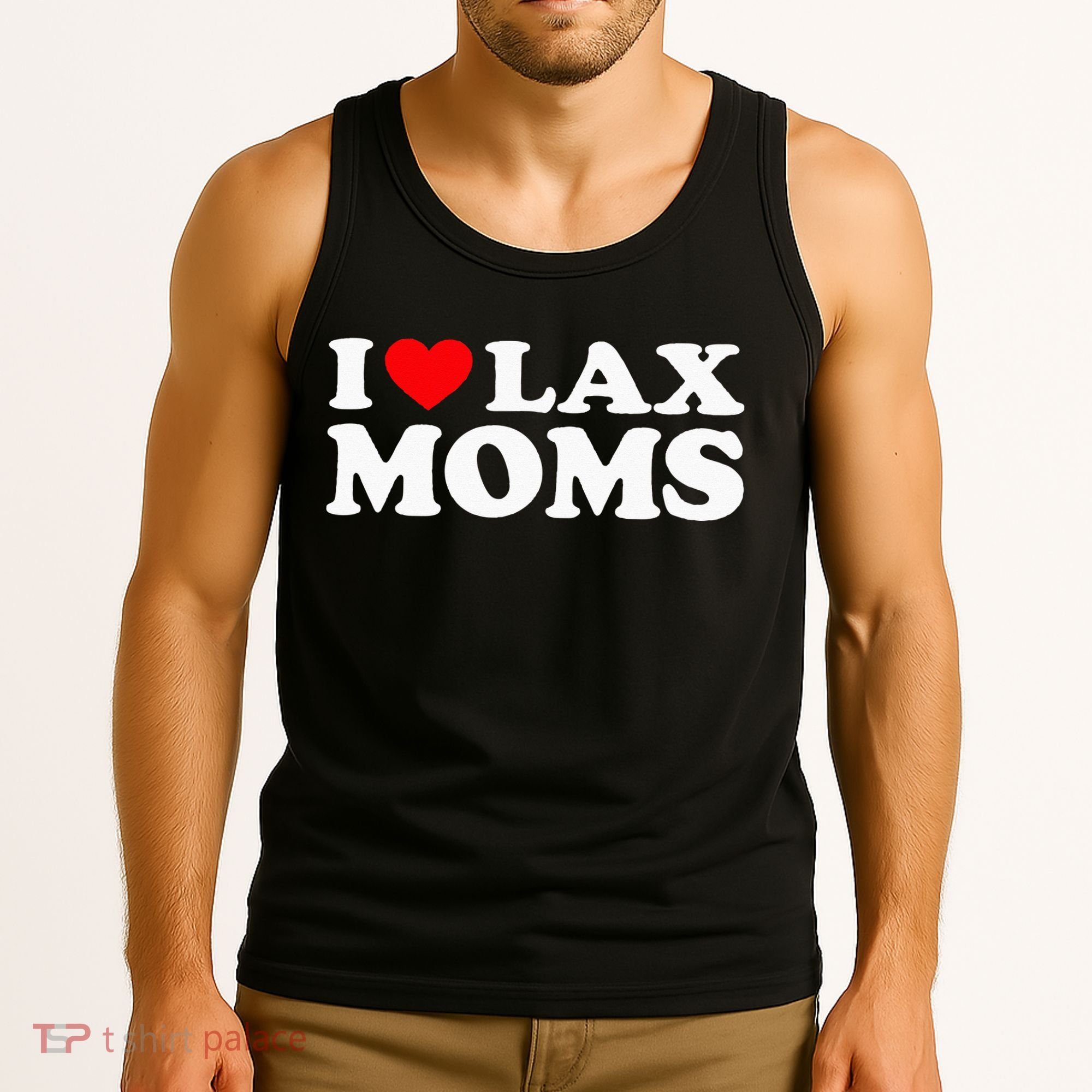 I Love Lax Moms I Heart Lax Moms Tank Top