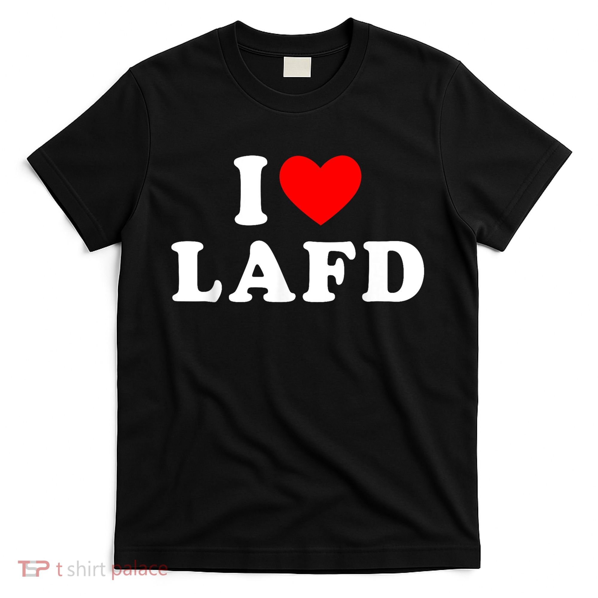 I Love Lafd Funny I Heart Lafd T-Shirt