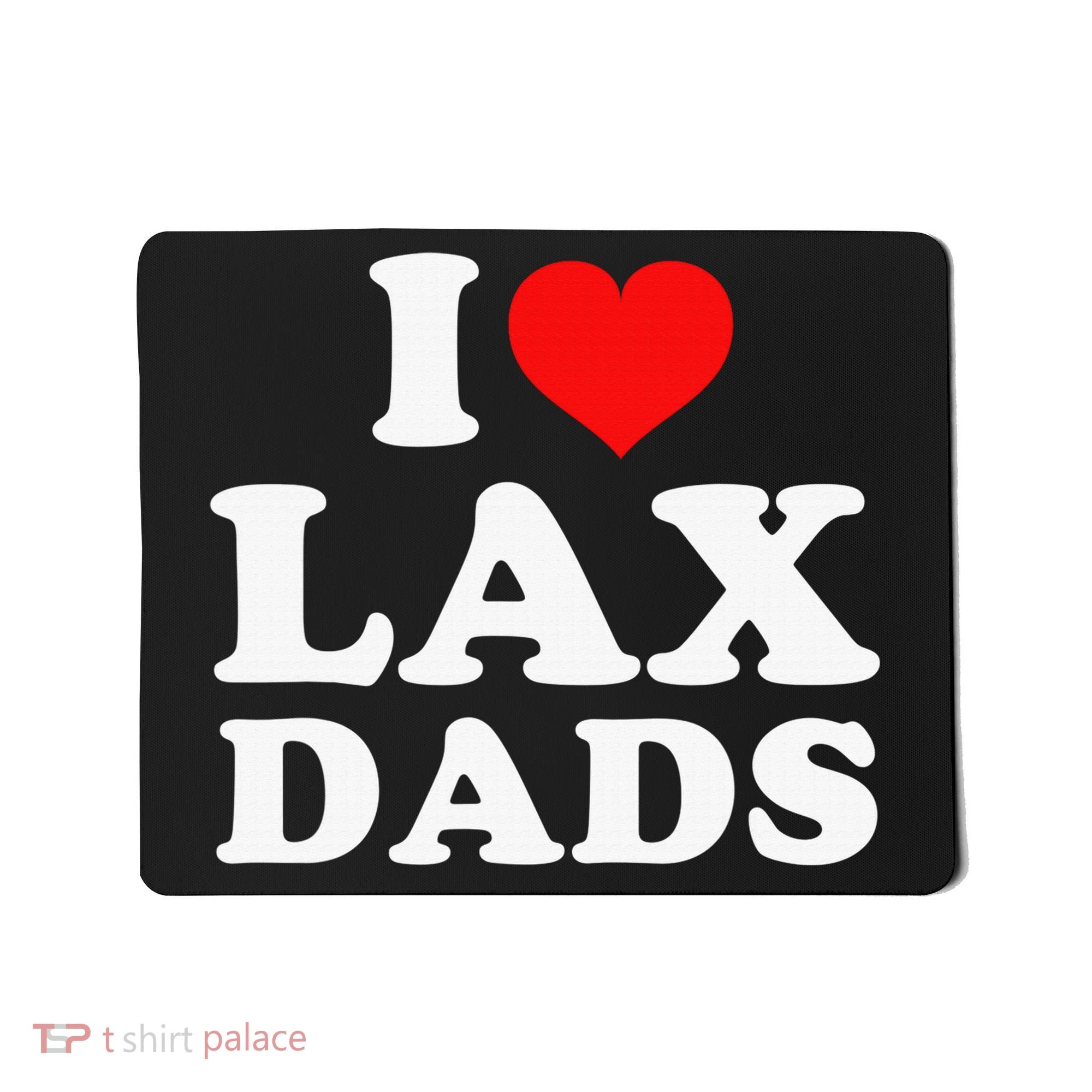 I Love Lax Dads Mousepad