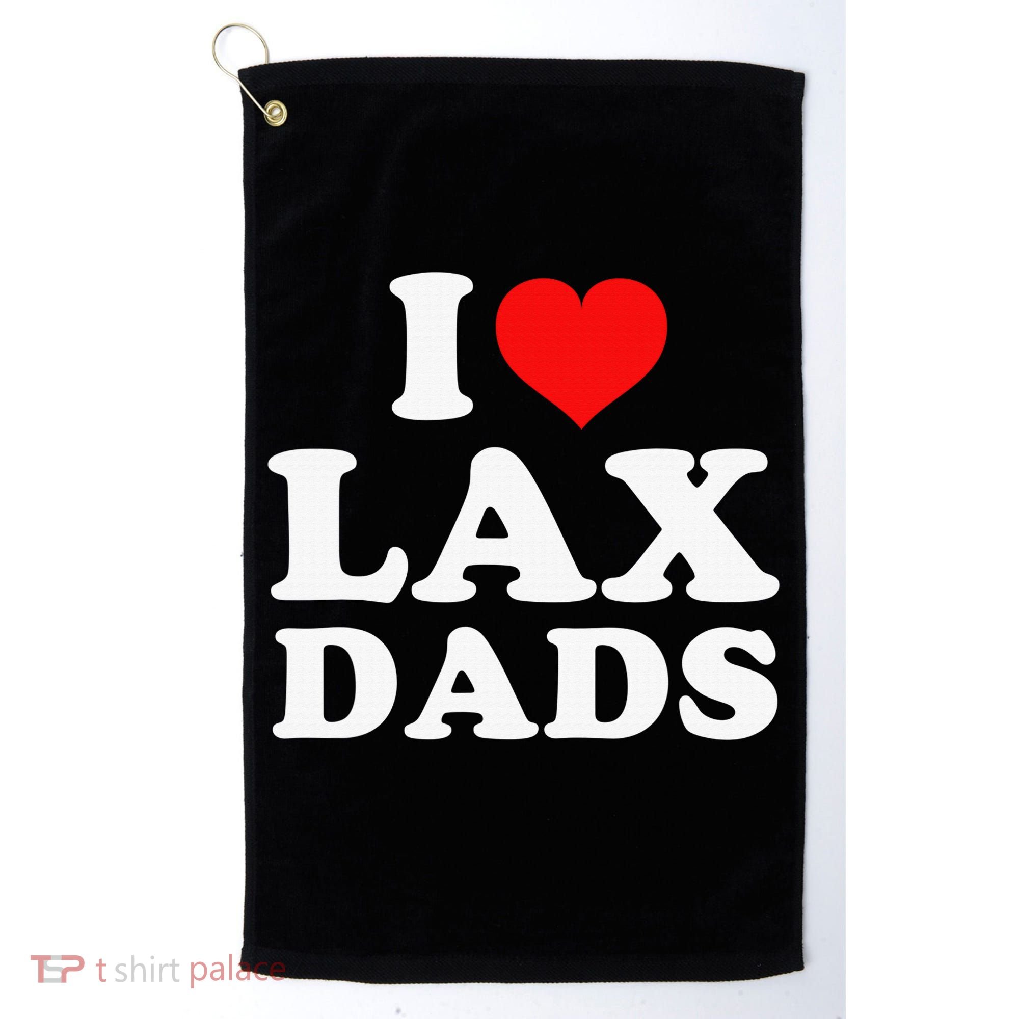 I Love Lax Dads Golf Towel