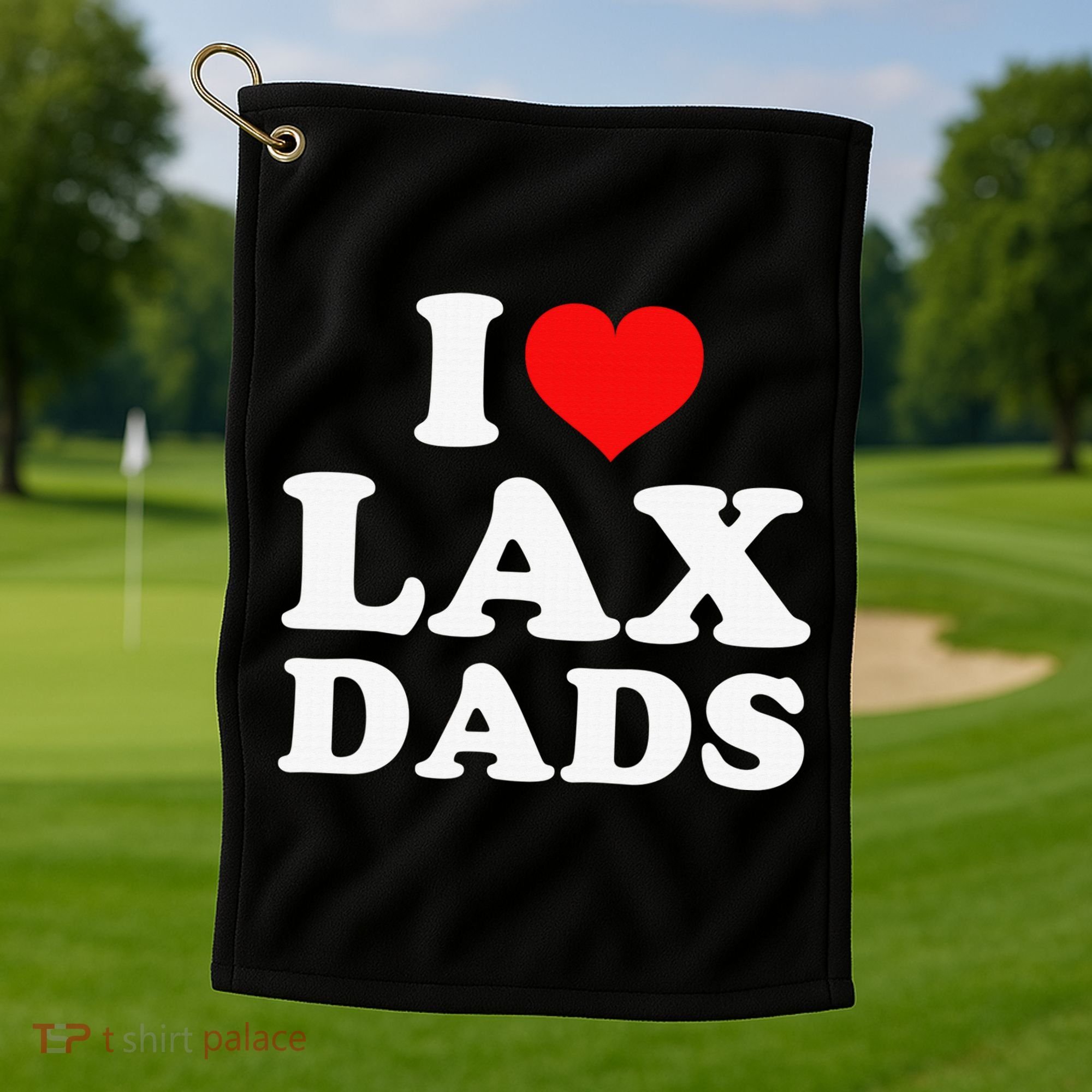 I Love Lax Dads Golf Towel
