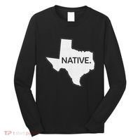 I Love Lone Star State Texas Native Long Sleeve Shirt thumb 0