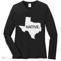 I Love Lone Star State Texas Native Women's Long Sleeve Shirt thumb 0