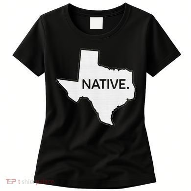 I Love Lone Star State Texas Native Women's T-Shirt