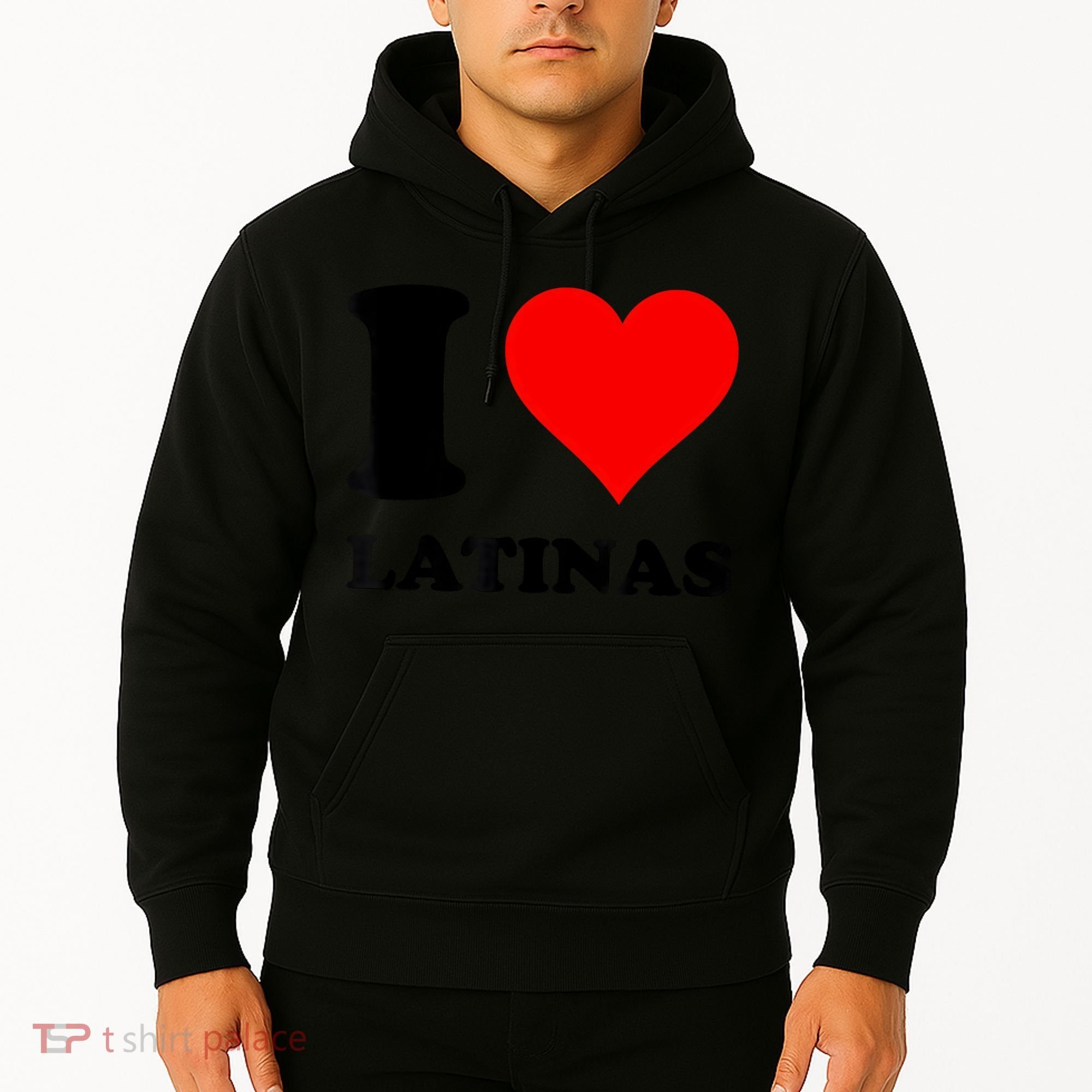 I Love Latinas Hoodie