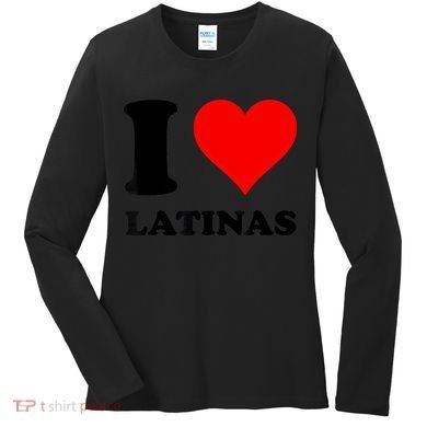 I Love Latinas Women's Long Sleeve Shirt