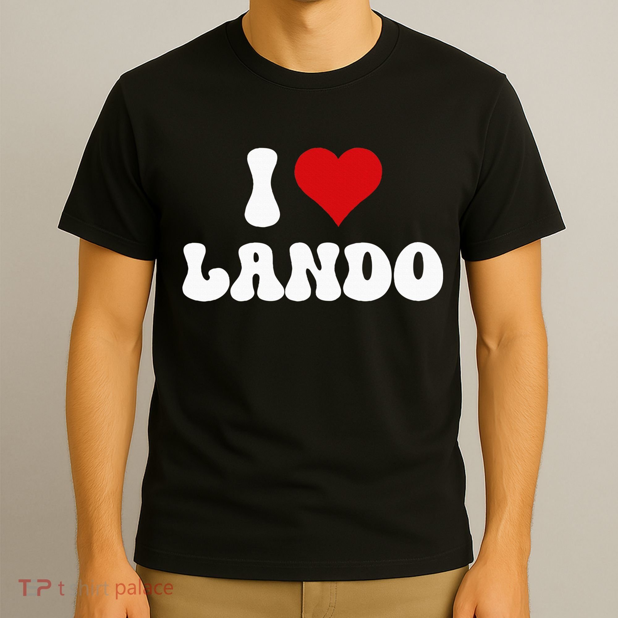 I Love Lando I Heart Lando Valentine's Day T-Shirt