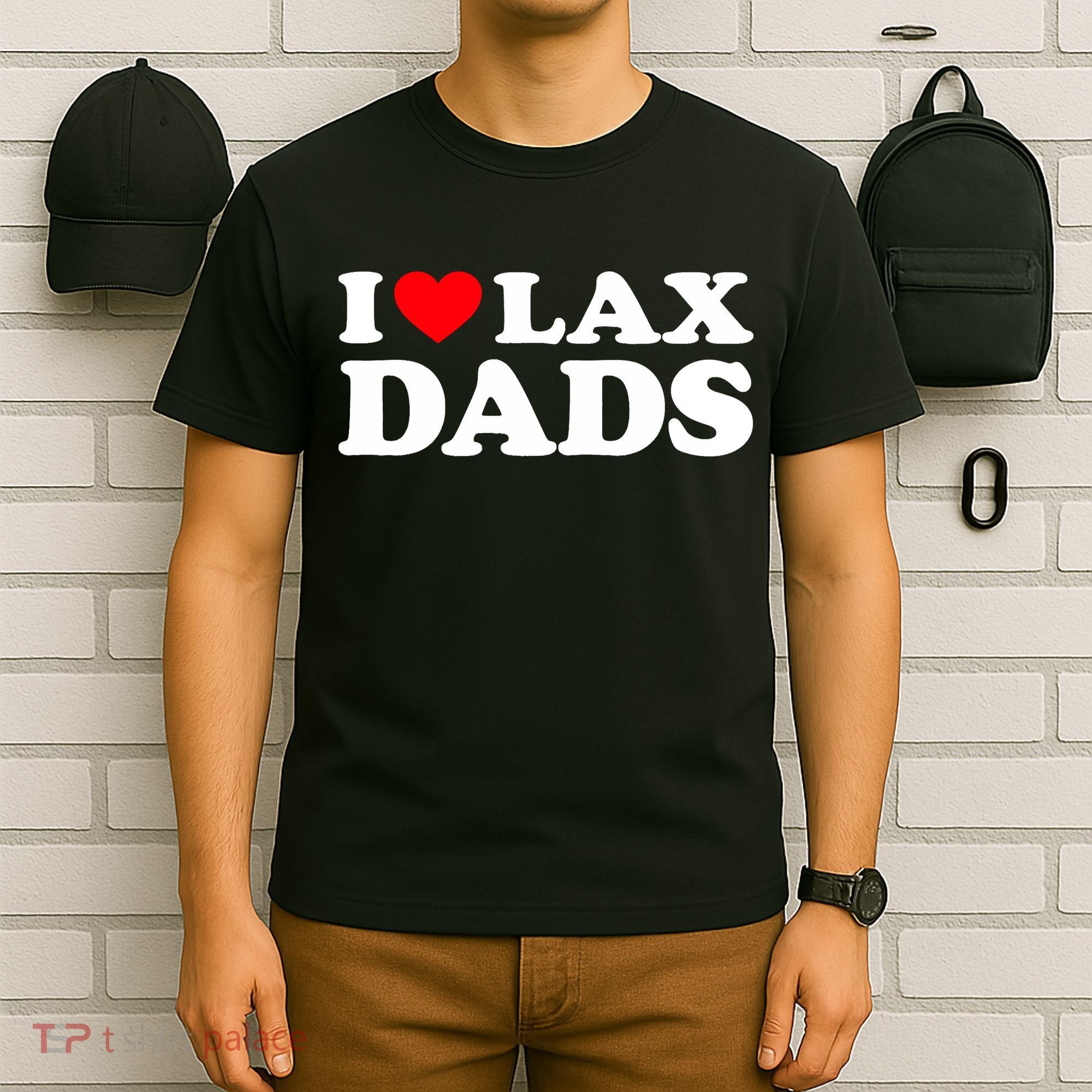 I Love Lax Dads I Heart Lax Dads T-Shirt