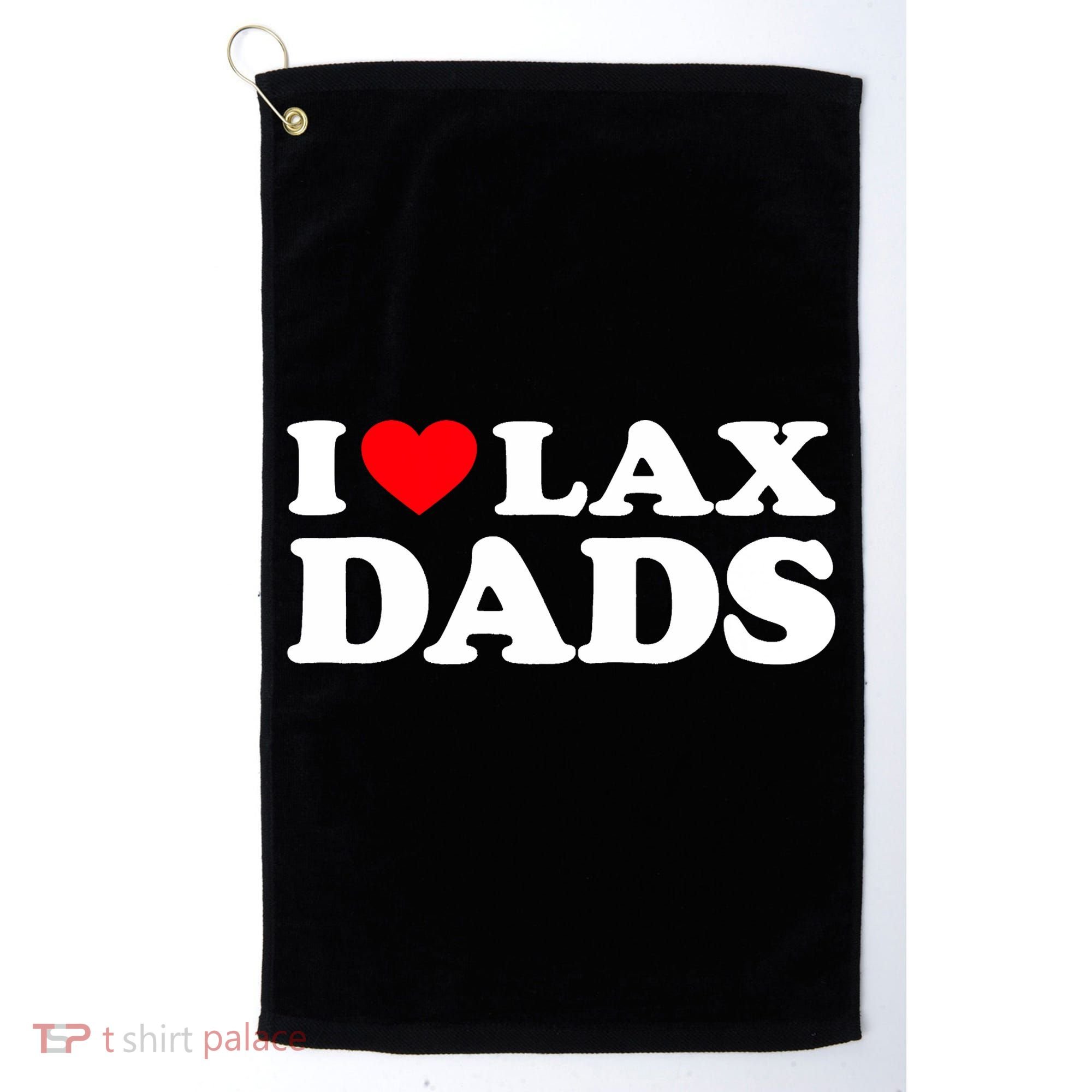 I Love Lax Dads I Heart Lax Dads Golf Towel