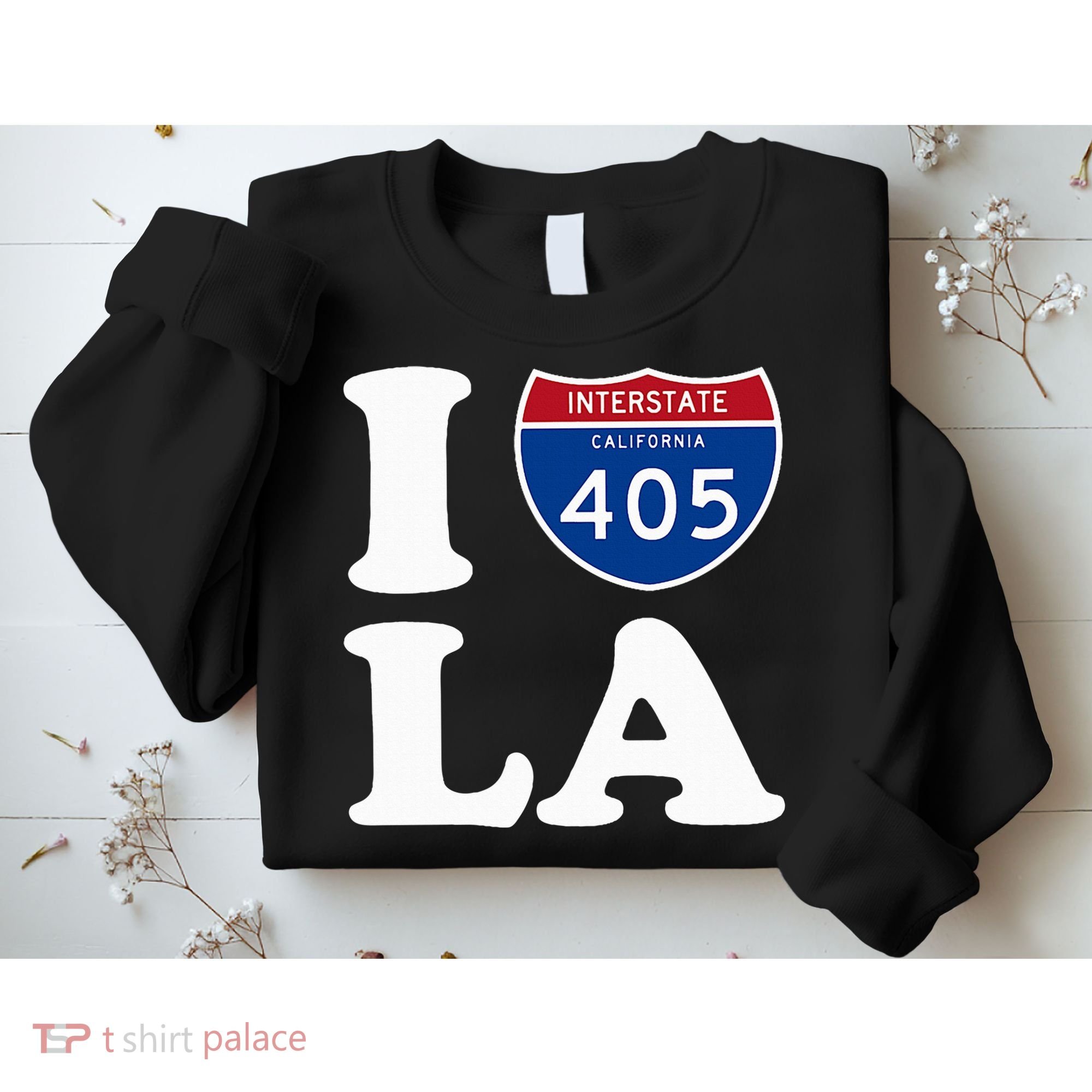 I Love La 405 Freeway Los Angeles Sweatshirt