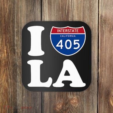 I Love La 405 Freeway Los Angeles Coaster