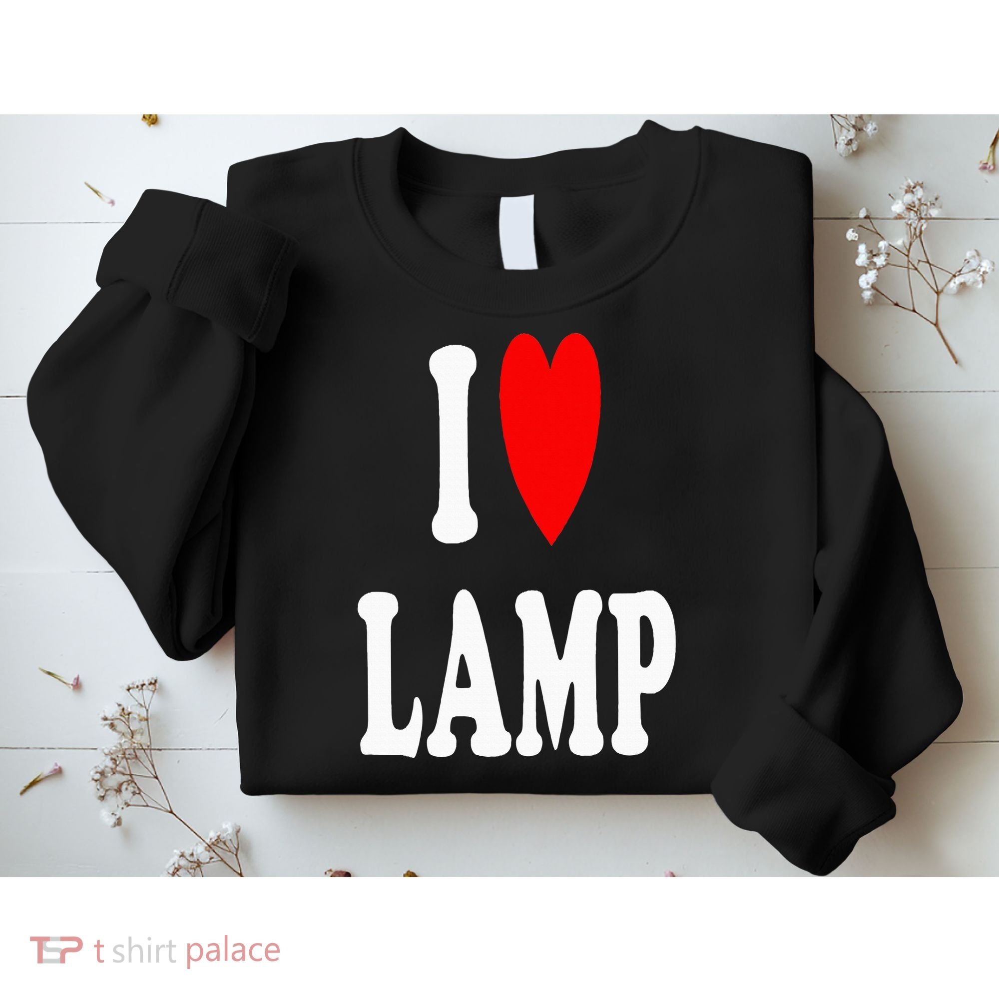 I Love Lamp Funny Light Shade Lampshade Candle Lantern Moth Sweatshirt