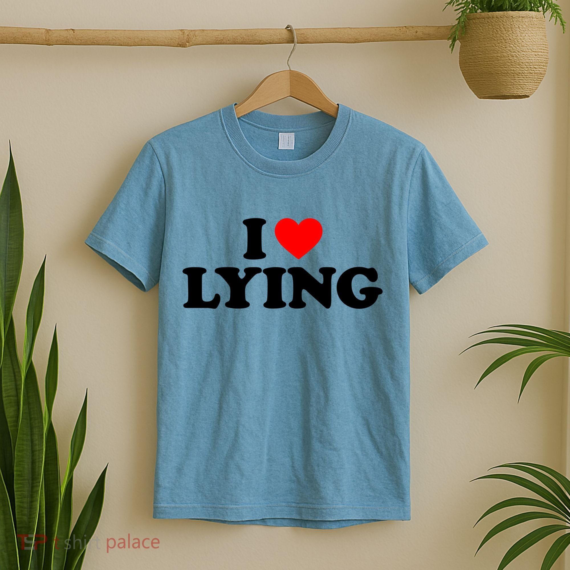 I Love Lying Gift I Heart Lying Funny Gift T-Shirt