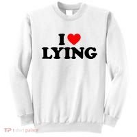 I Love Lying Gift I Heart Lying Funny Gift Sweatshirt thumb 0