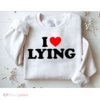 I Love Lying Gift I Heart Lying Funny Gift Sweatshirt thumb 2