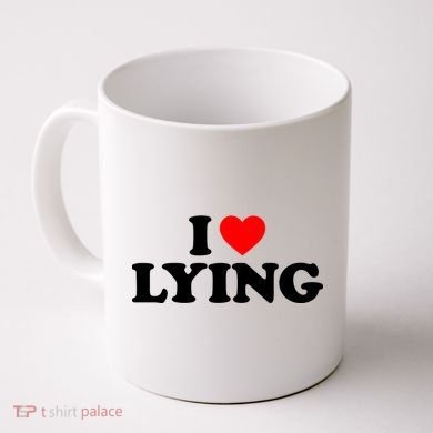 I Love Lying Gift I Heart Lying Funny Gift Coffee Mug