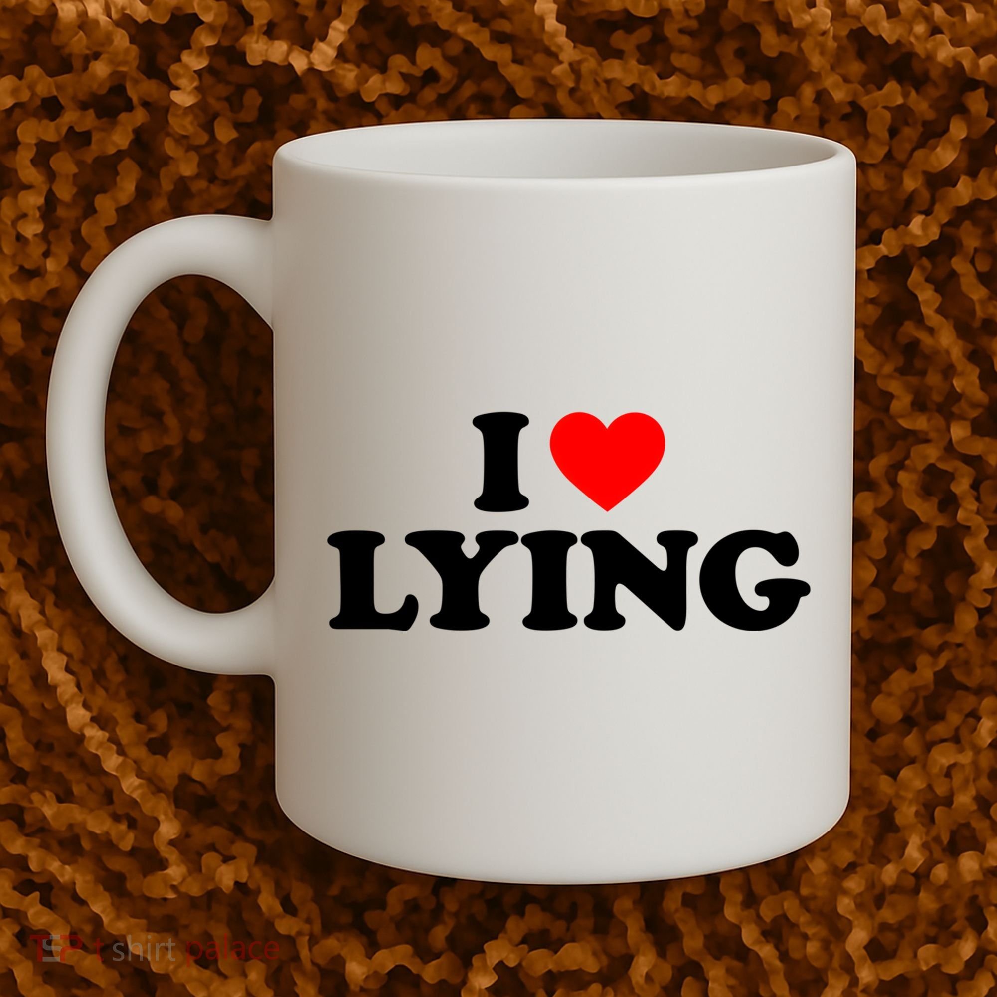 I Love Lying Gift I Heart Lying Funny Gift Coffee Mug