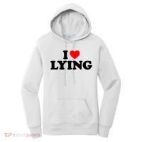 I Love Lying Gift I Heart Lying Funny Gift Women's Hoodie thumb 0