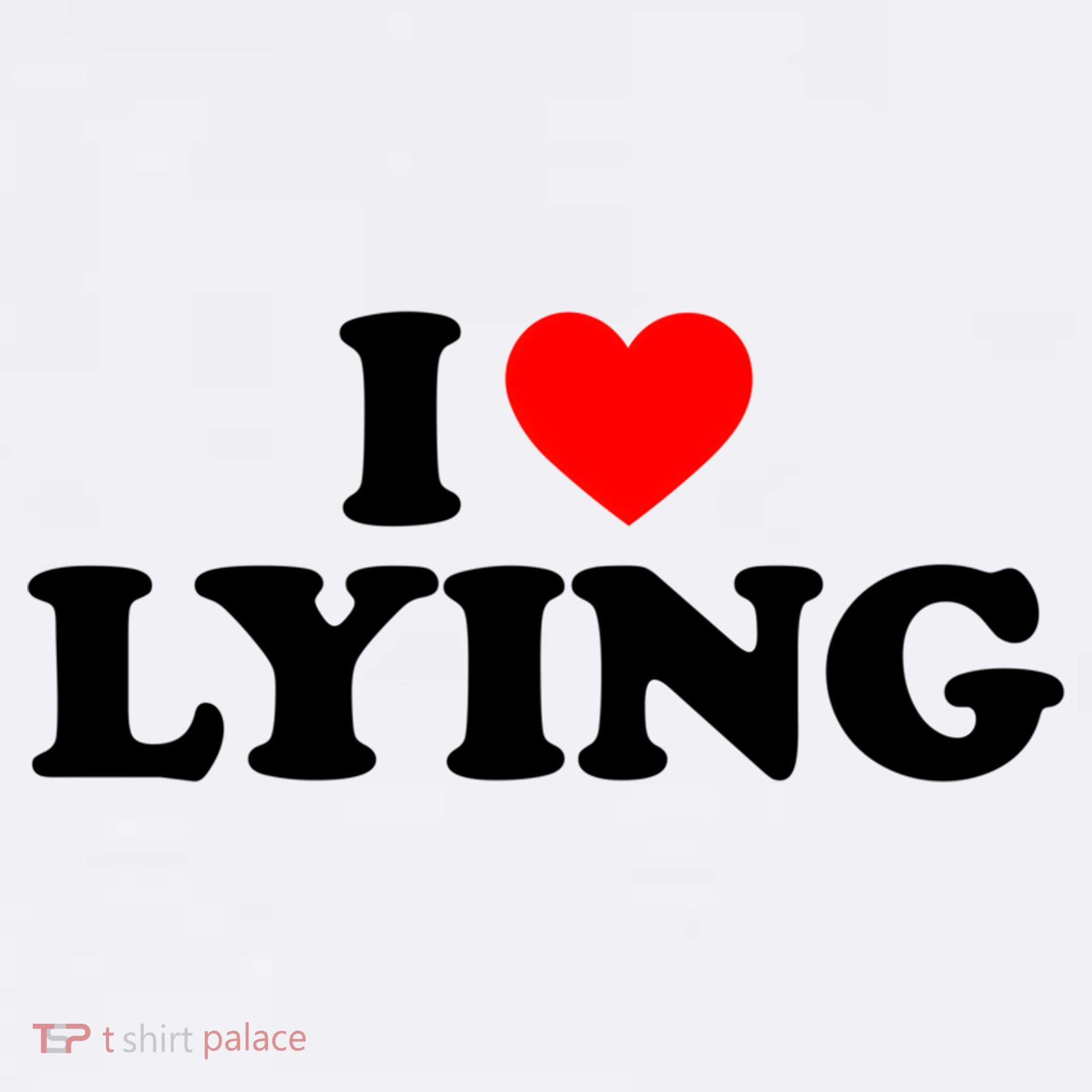 I Love Lying Gift I Heart Lying Funny Gift Women's Hoodie