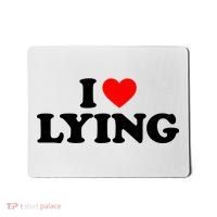 I Love Lying Gift I Heart Lying Funny Gift Mousepad thumb 0