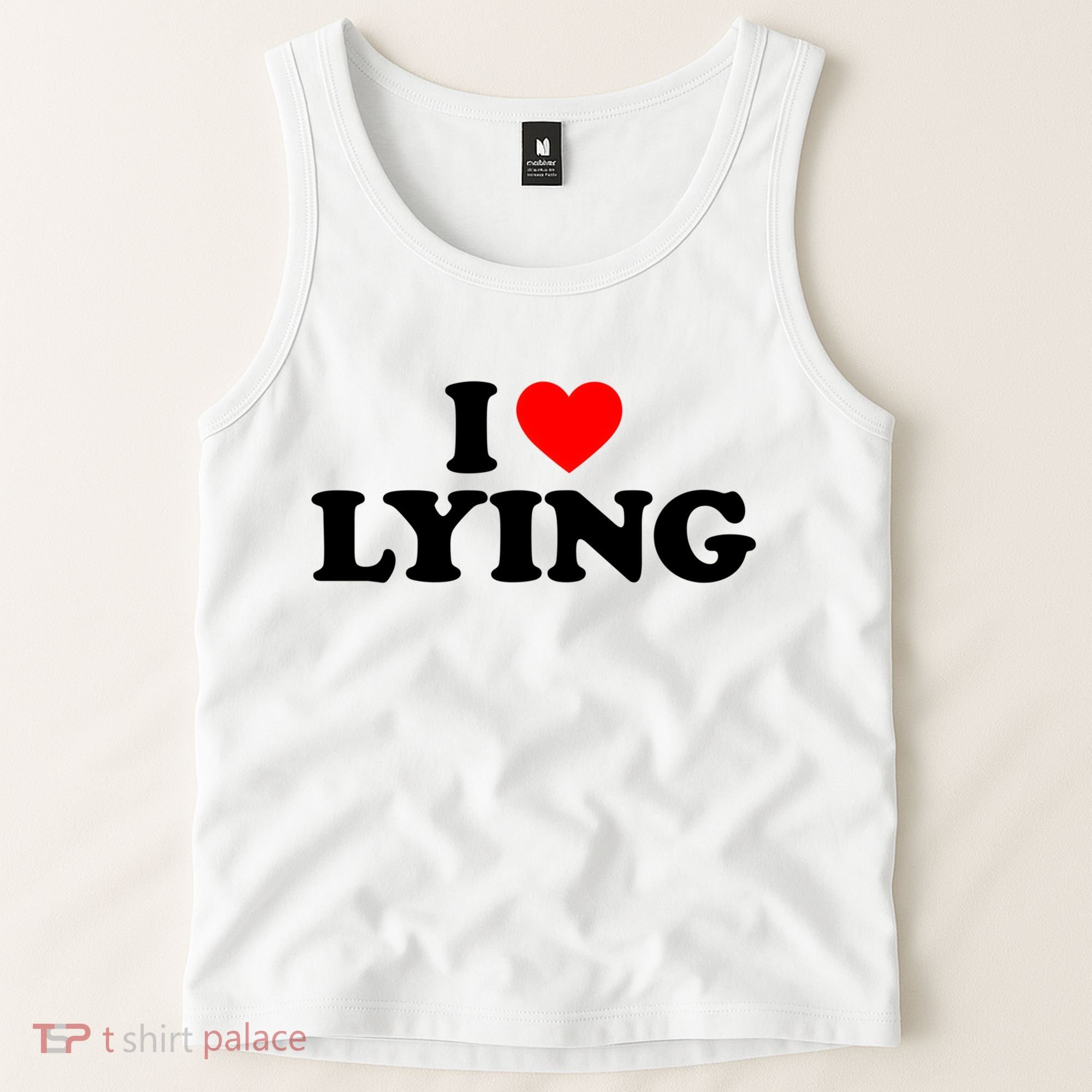 I Love Lying Gift I Heart Lying Funny Gift Tank Top