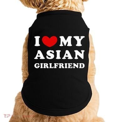 I Love My Asian Girlfriend Doggie Tank