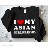 I Love My Asian Girlfriend Sweatshirt thumb 2