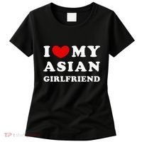 I Love My Asian Girlfriend Women's T-Shirt thumb 0