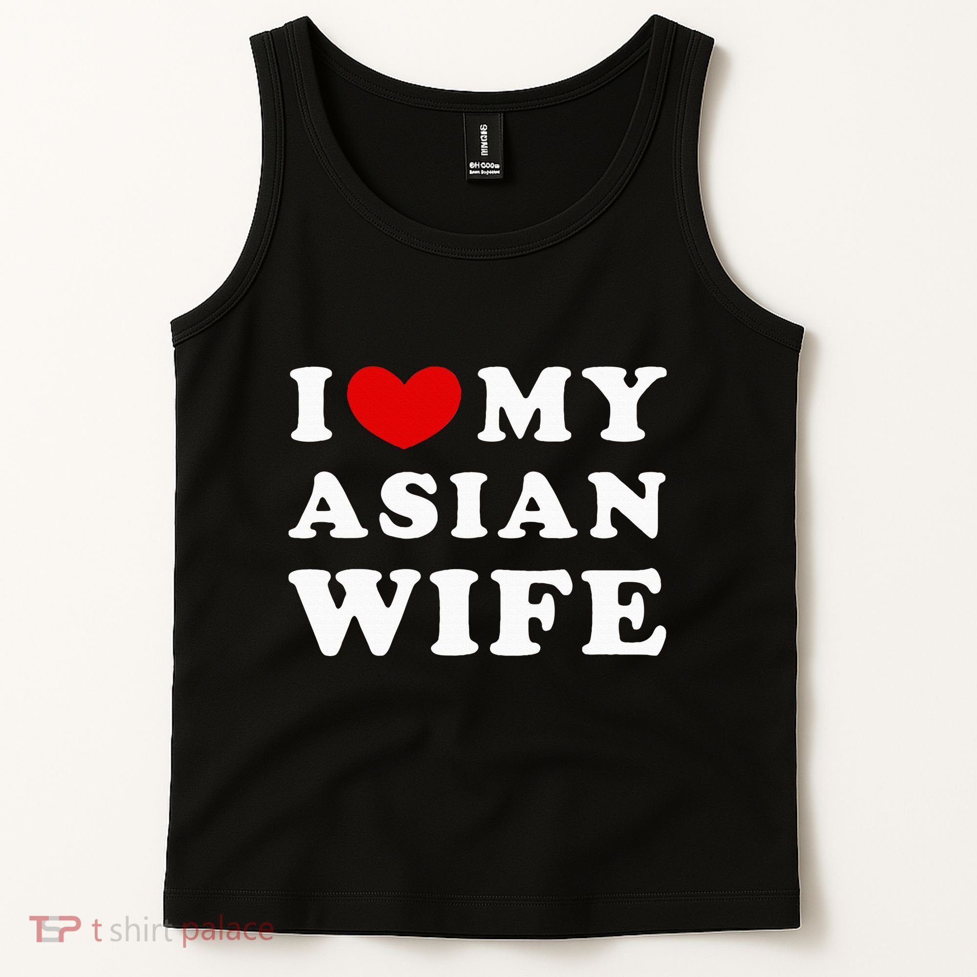 I Love My Asian Wife Tank Top