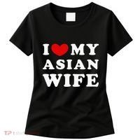 I Love My Asian Wife Women's T-Shirt thumb 0