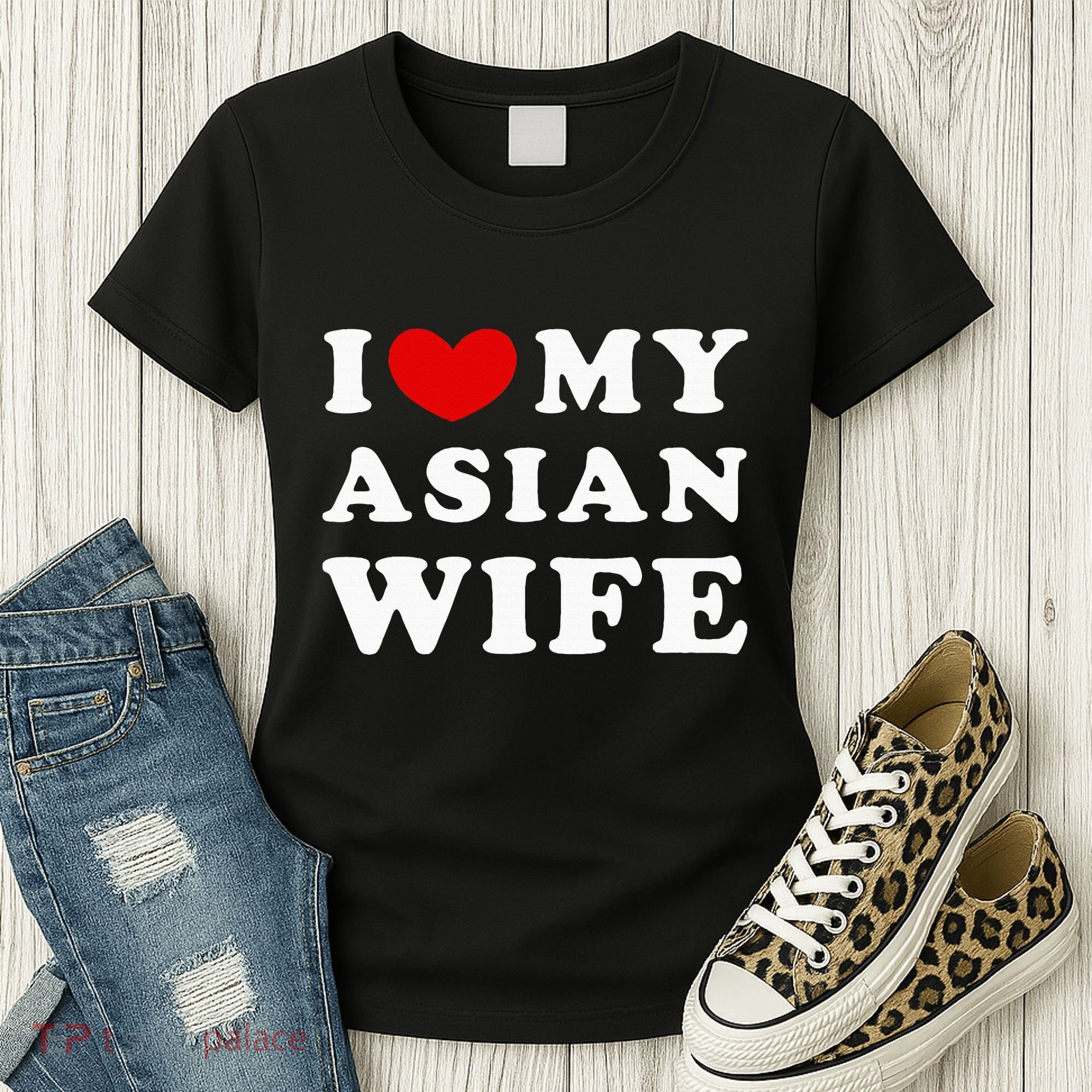 I Love My Asian Wife Women's T-Shirt