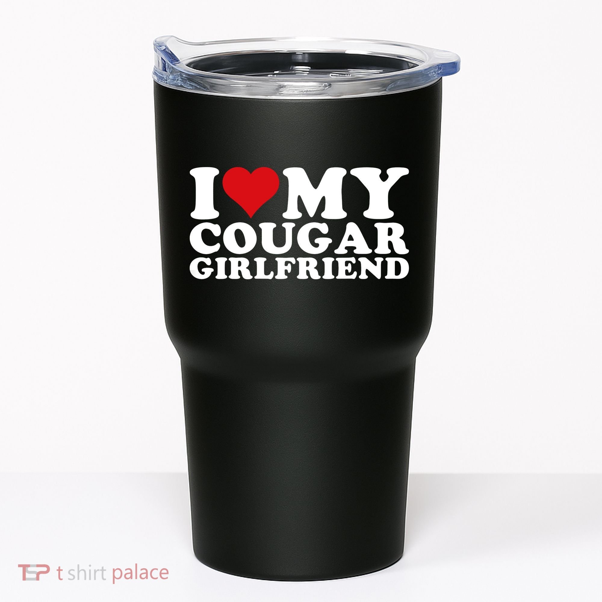 I Love My Cougar Girlfriend I Heart My Cougar Girlfriend GF Tumbler