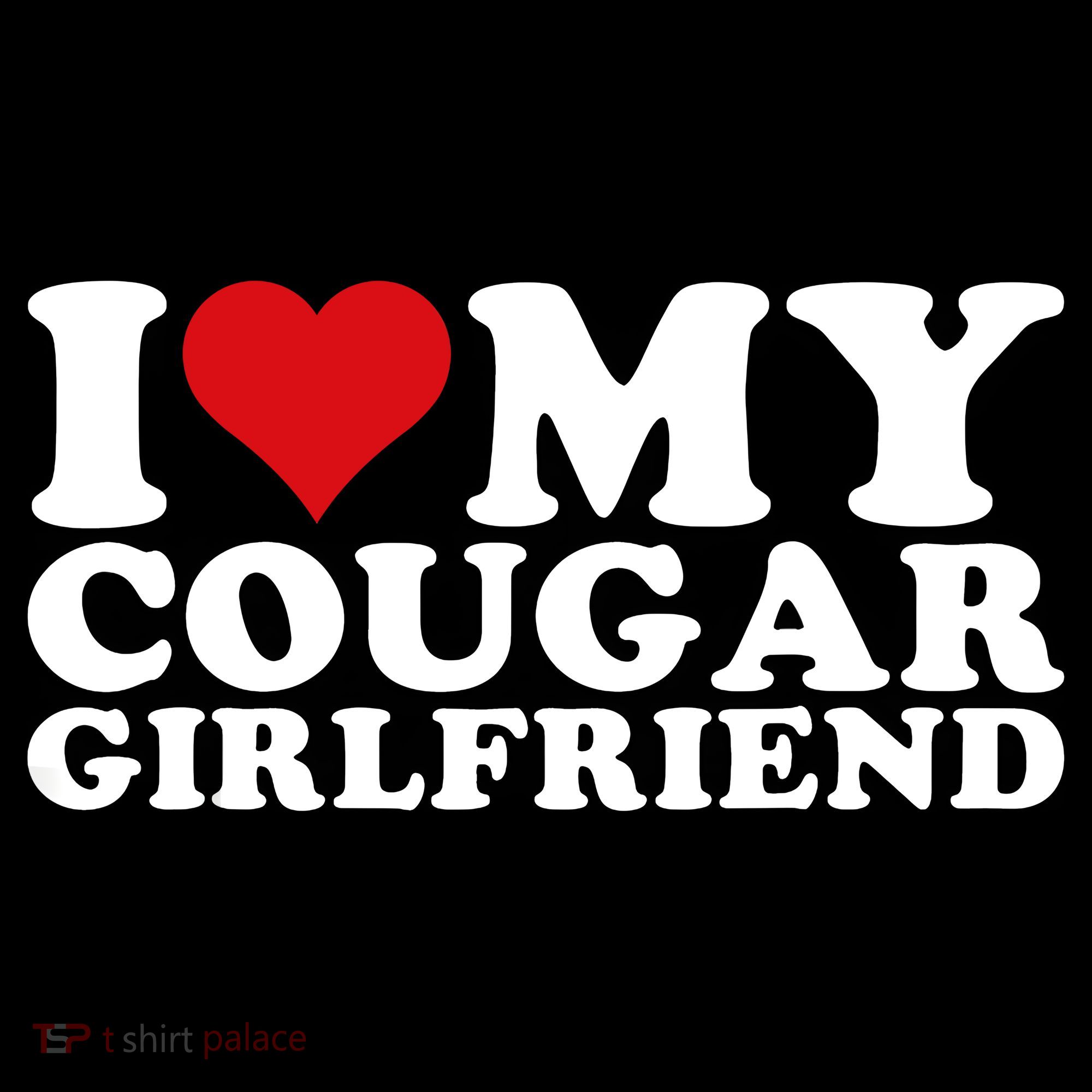 I Love My Cougar Girlfriend I Heart My Cougar Girlfriend GF Mousepad