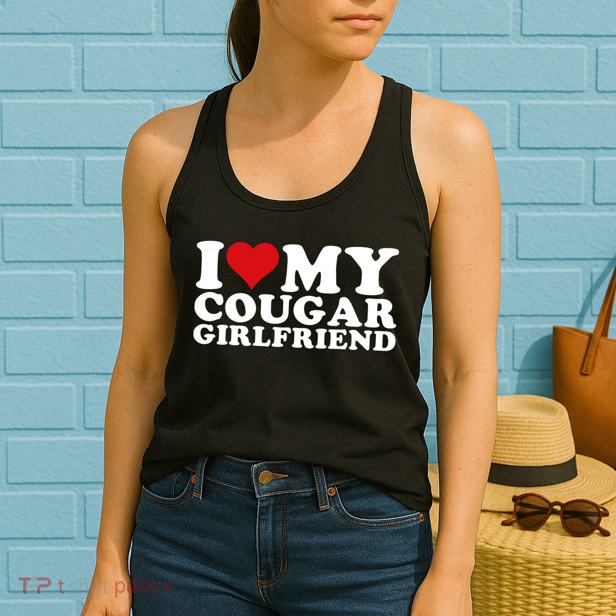 I Love My Cougar Girlfriend I Heart My Cougar Girlfriend GF Women's Tank Top