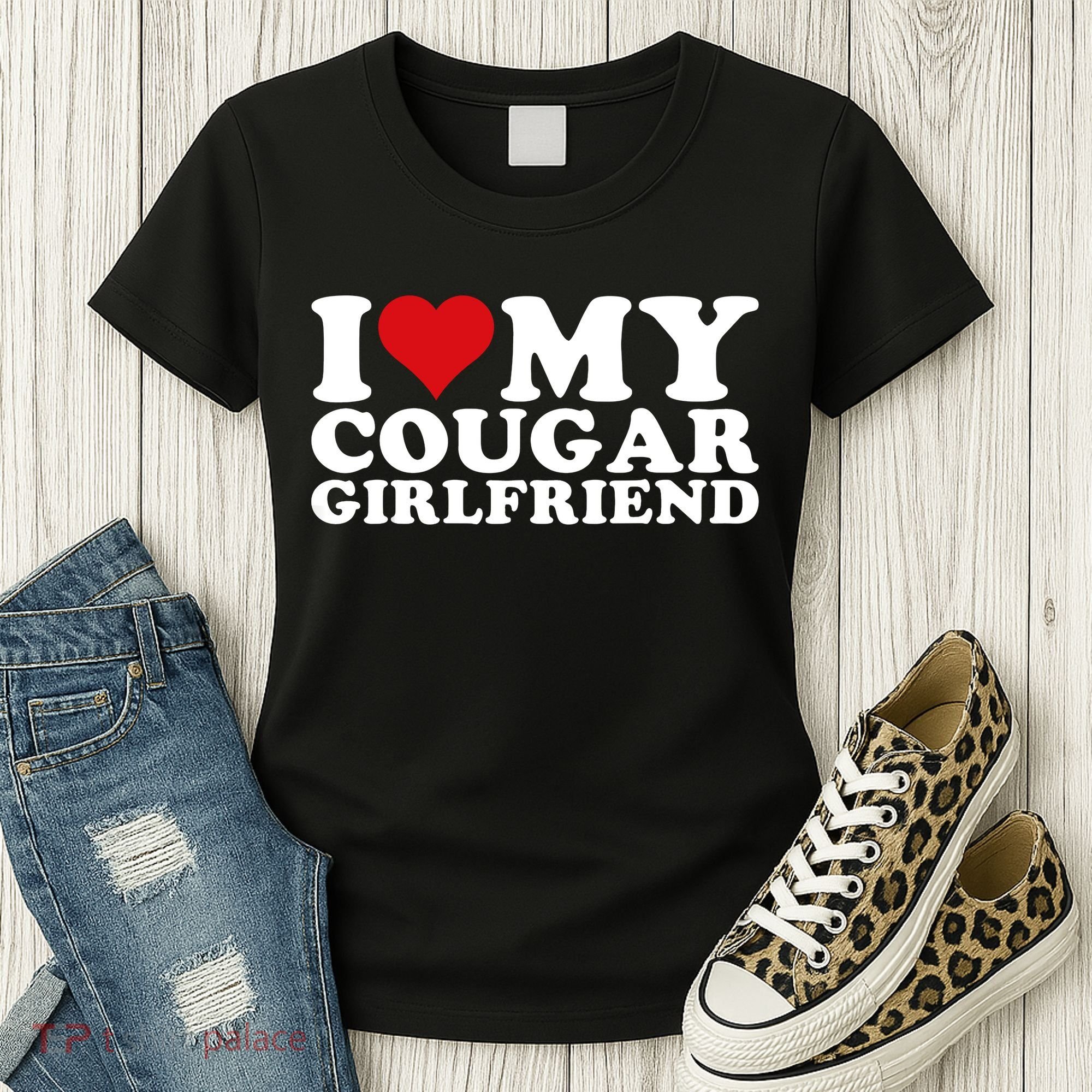 I Love My Cougar Girlfriend I Heart My Cougar Girlfriend GF Women's T-Shirt