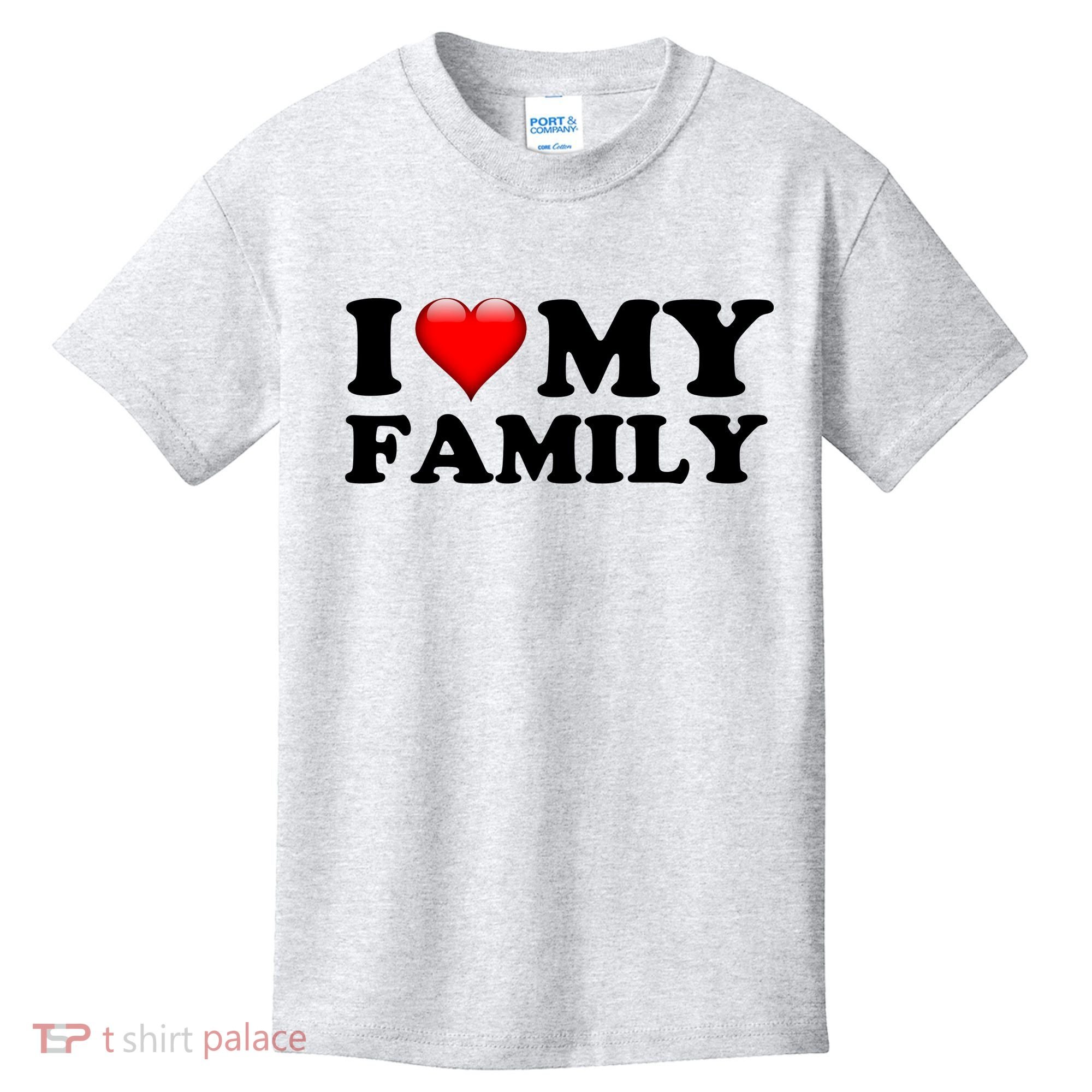 I Love My Family Kids T-Shirt
