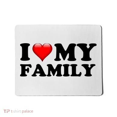 I Love My Family Mousepad