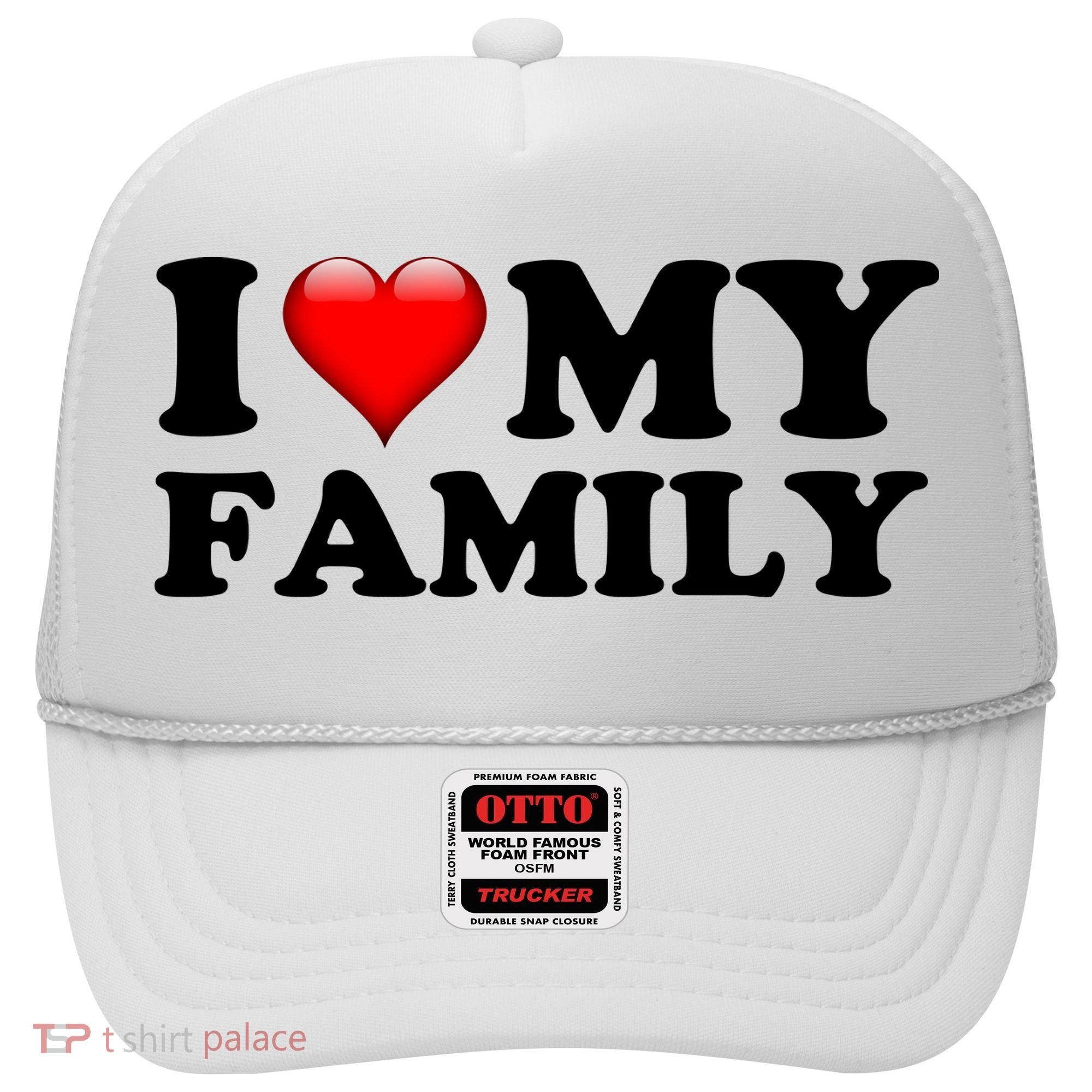 I Love My Family Hat