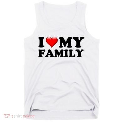 I Love My Family Tank Top