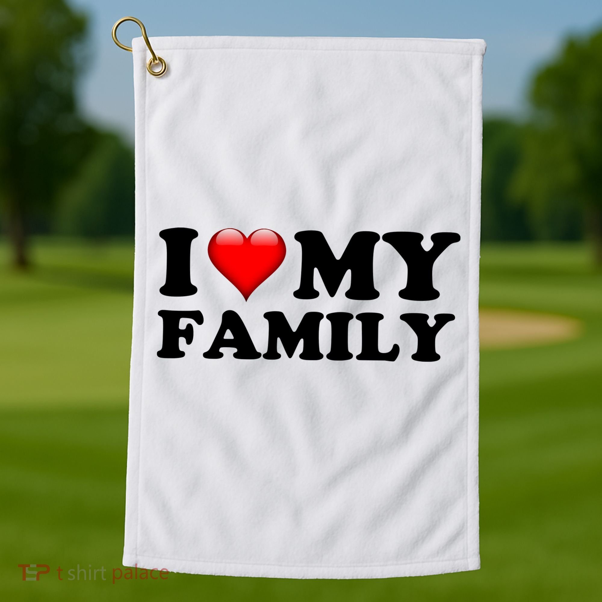 I Love My Family Golf Towel
