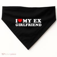 I Love My EX Girlfriend I Heart My Ex Girlfriend GF USA-Made Doggie Bandana thumb 0