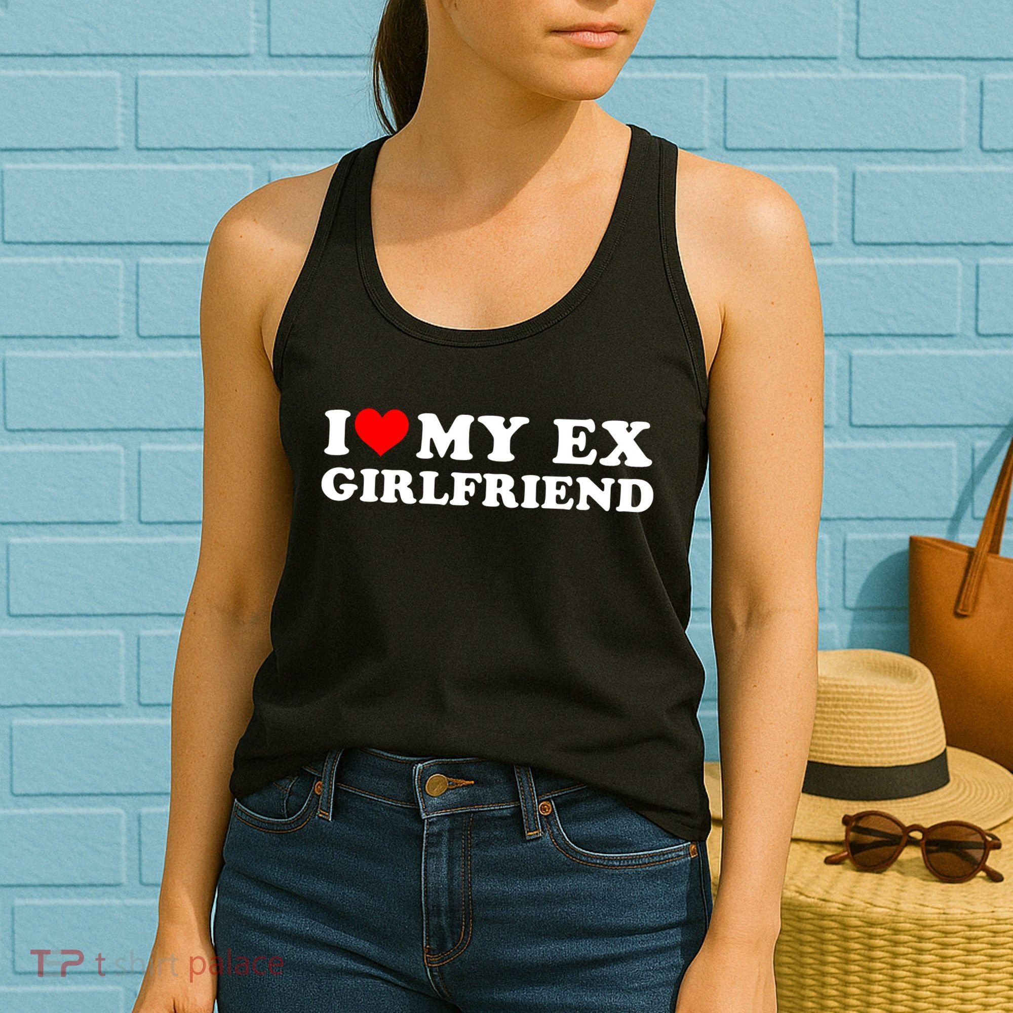 I Love My EX Girlfriend I Heart My Ex Girlfriend GF Women's Tank Top
