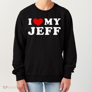 I Love My Jeff Women's Sweatshirt
