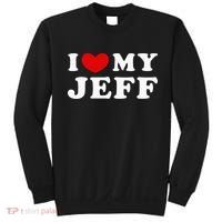 I Love My Jeff Sweatshirt thumb 0