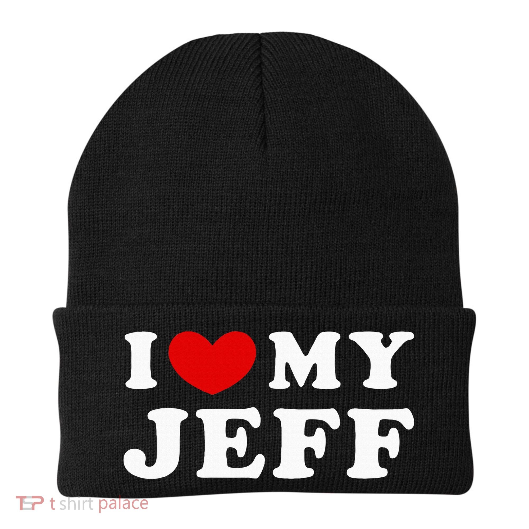 I Love My Jeff Beanie