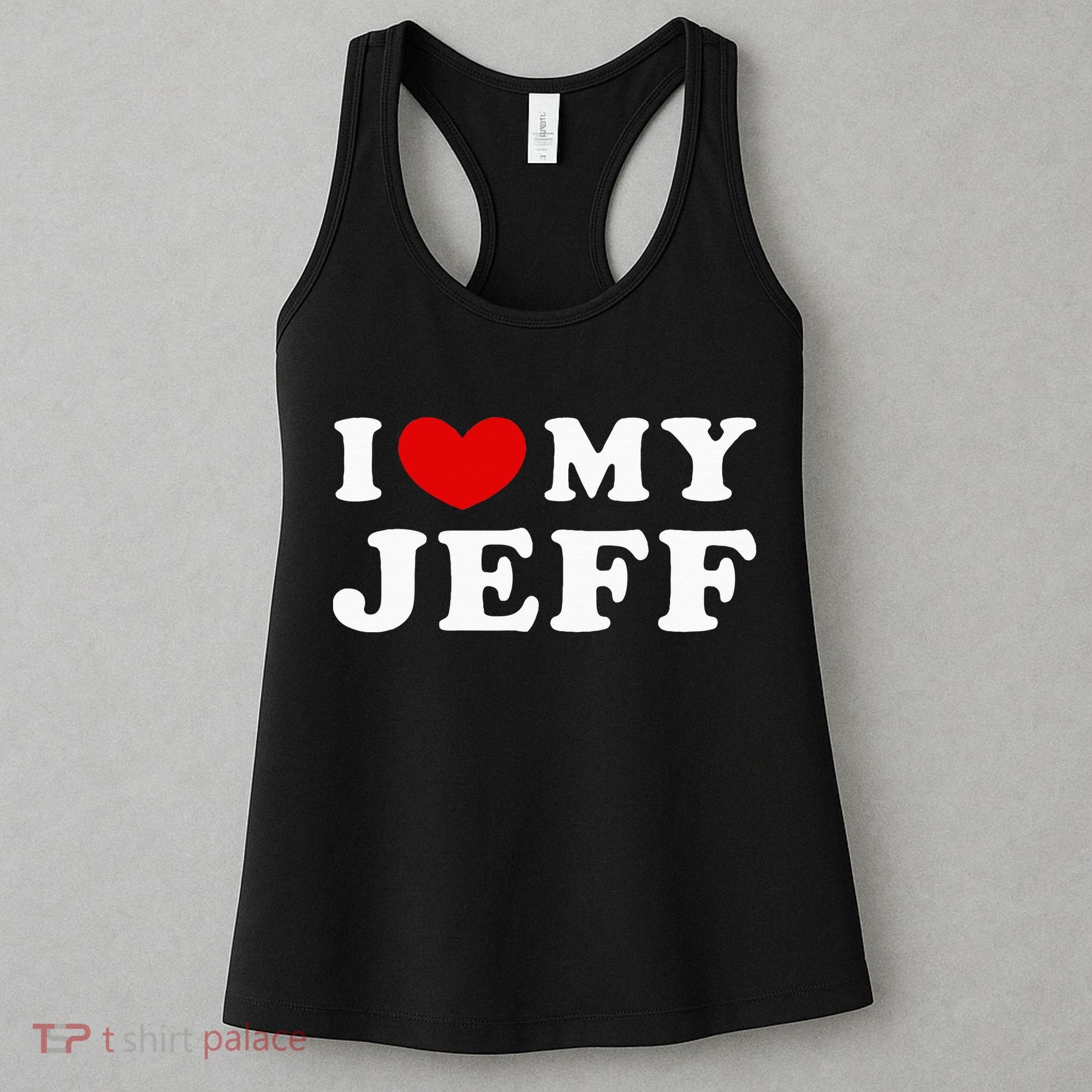 I Love My Jeff Women's Tank Top